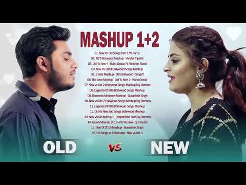 Old Hindi and New Songs Mashup