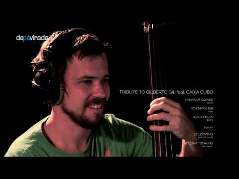 São Paulo Sessions by Da Pá Virada - Tribute to Gilberto Gil feat. Caixa Cubo