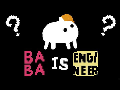 This game outsmarted a professional engineer... Baba Is You!