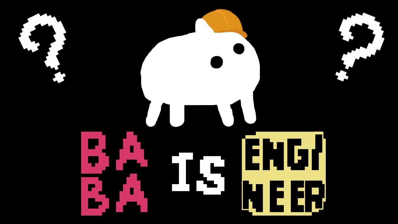 This game outsmarted a professional engineer... Baba Is You!