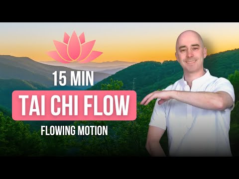 15-Minute Tai Chi Flow - Flowing Motion
