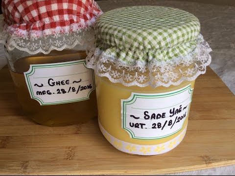HOW TO MAKE SADE YAG - Ghee