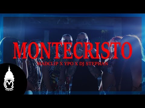 Mad Clip x Ypo x Dj Stephan - Montecristo - Official Music Video