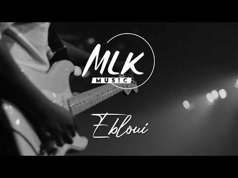 Ebloui / MLK Music