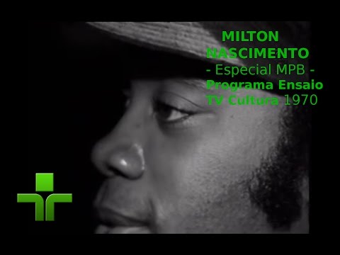 Milton Nascimento - MPB Especial - Ensaio - TV Cultura 1972