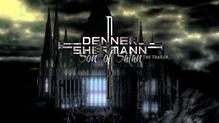 Denner / Shermann "Son of Satan" (OFFICIAL TRAILER)