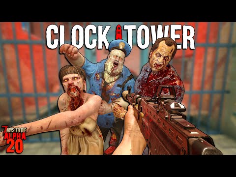 7 Days to Die: CLOCKTOWER EP 17 - SAVE ME AK! | Alpha 20 Feral Sense