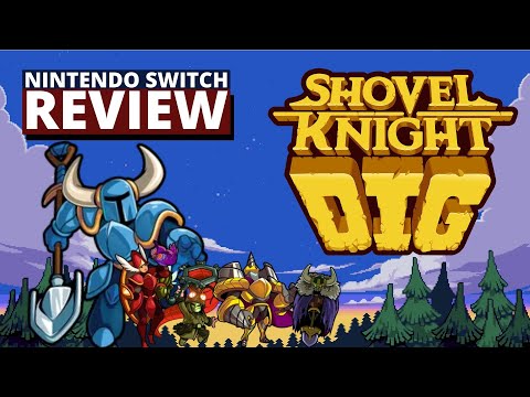 Shovel Knight Dig Nintendo Switch Review