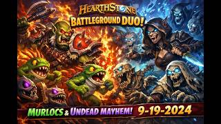 Hearthstone - Battleground DUO - Overlord Saurfang and Tess Greymane - Murlocs and Undead