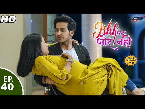 Ishk Par Zor Nahi - Ep 40 - Full Episode