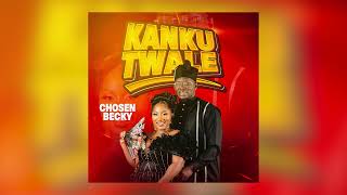 Download lagu Chosen Becky - Kankutwale Audio mp3 Download lagu Chosen Becky - Kankutwale Audio mp3
