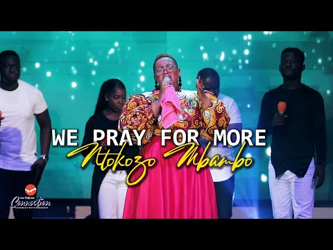 WE PRAY FOR MORE | NTOKOZO MBAMBO & JP MUSIC | WORSHIP SESSIONS