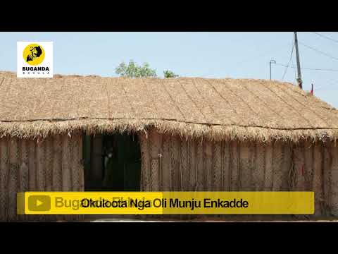 Okuloota Nga Oli Munju Enkadde  - Ebirooto Namakulu Gaabyo - Buganda Ekkula