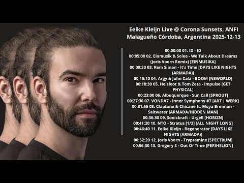 Eelke Kleijn Live @ Corona Sunsets, ANFI Malagueño Córdoba, Argentina 2025-12-13 with tracklist