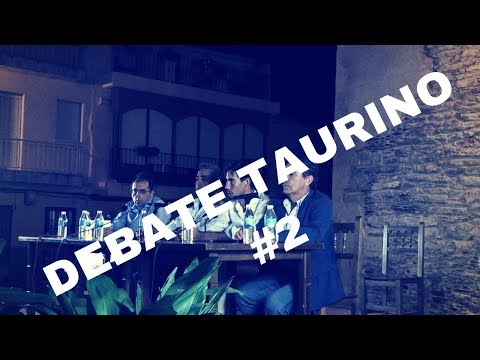 DEBATE TAURINO 2018 [parte #2]