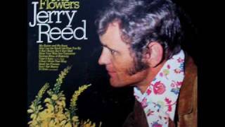 Jerry Reed - Smell the Flowers