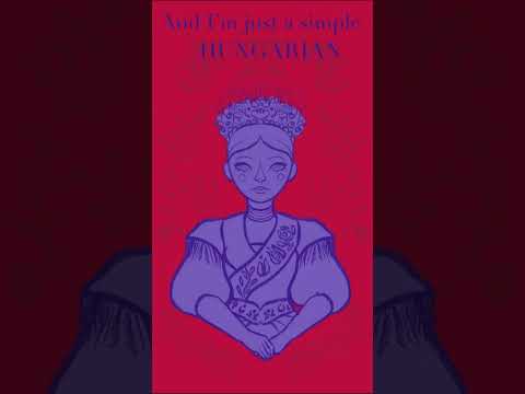 I’m just a simple hungarian girl #arttrending #animatic #hungary #culture