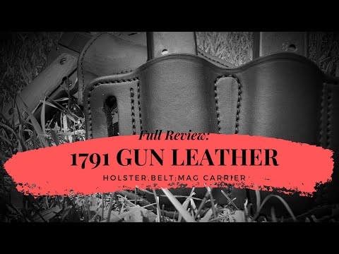 Putting the 1791 Gunleather Holster to the Test: Long-Term Durability Review for 1911 Pistol Owners!