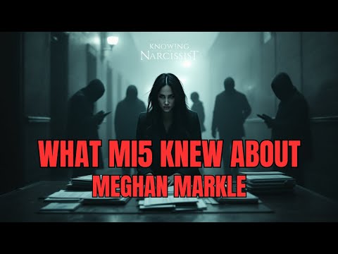 What MI5 Knew About Meghan Markle