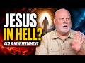 Jesus Was In Hell What You Need To Know From The Old And New Testament Pastor Allen Nolan Sermon