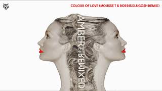 Amber - Colour of Love (Mousse T &amp; Borris Dlugosh Remix)