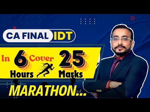 IDT CA FINAL - MARATHON - COVER 25 MARKS IN 6 JUST HOURS BY CA VISHAL BHATTAD - MAY 24 #cafinalgst