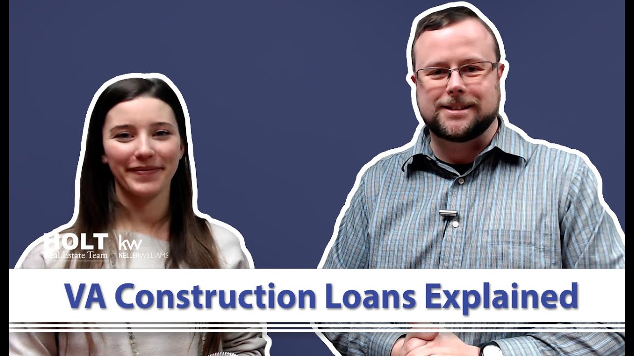 How VA Construction Loans Work