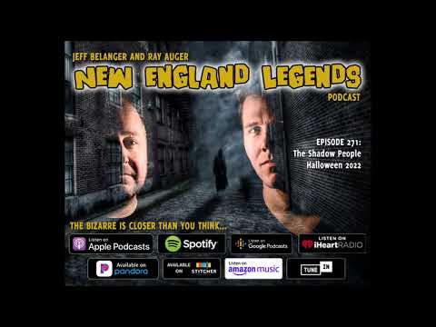 New England Legends Podcast 271 - Halloween: The Shadow People