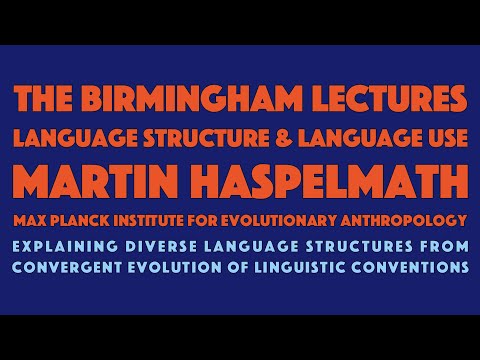 Birmingham Lectures 1.5: Martin Haspelmath