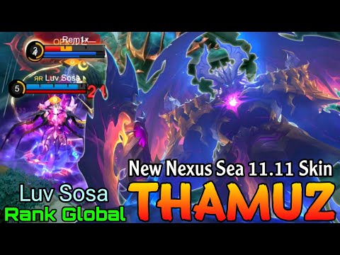 The Annihilation Thamuz New Nexus Sea 11.11 Skin - Top Global Thamuz by Luv Sosa - Mobile Legends