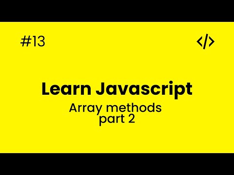 Learn Javascript 13 Array Methods Part 2