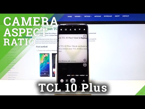 How to Change Aspect Ratio in TCL 10 Plus - Find Camera settings