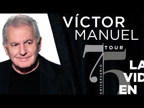 BARCELONAUTES / VICTOR MANUEL - TOUR 75 ANIVERSARIO, LA VIDA EN CANCIONES