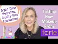 Testing New Makeup From Tarte Trying These Hydrating Cruelty Free Foundations