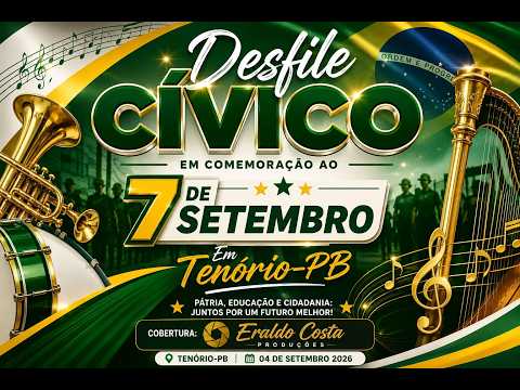 DESFILE CÍVICO  EM COMEMORAÇÃO AO 7 DE SETEMBRO - 2026 - TENÓRIO-PB