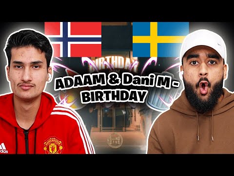 THIS WAS DIFFERENT!!!! Norwegians React To (Swedish Rap) Reacting to ADAAM & Dani M - BIRTHDAY