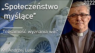 Ks. Andrzej Luter: „Tożsamość wyznania win”.