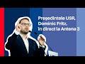 Președintele USR Dominic Fritz în Direct La Antena 3