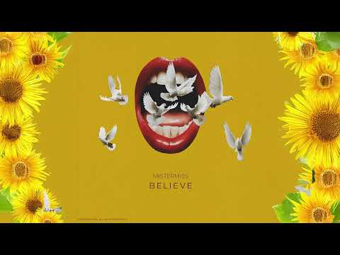 MISTERMISS - BELIEVE