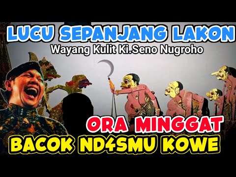 Full Bagong Nggleleng‼️Sengkuni Di Gawe Klenger Mungsuh Bagong⚜️Wayang kulit Ki Seno Nugroho