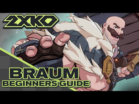 2XKO Beginners Guide - Braum