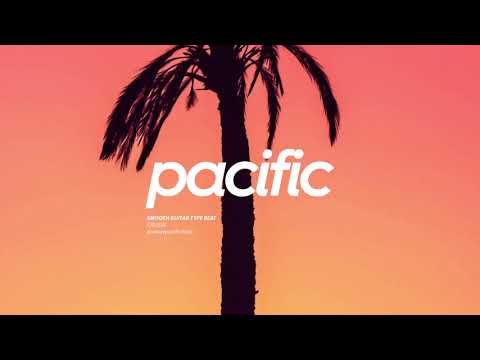 "Cruisin" - Smooth Guitar Type Beat (Prod. Pacific) | Khalid Type Beat