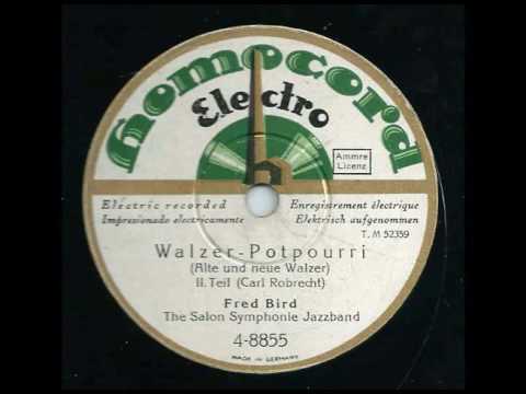 Walzer Potpourri - Fred Bird & The Salon Symphonie Jazzband