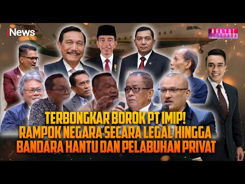 FULL Terbongkar! Dugaan Borok PT IMIP dari Aset Negara Bocor hingga Fasilitas Privat