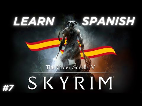 Learn Spanish With: Skyrim 🐲 | Episode 7 | Comprehensible Input Spanish Gameplay