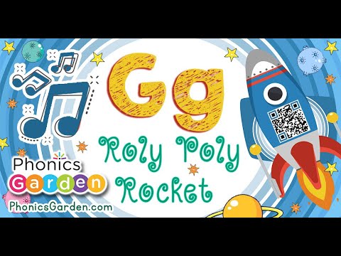 Letter G | Roly-Poly Rockety Phonics | Phonics Garden