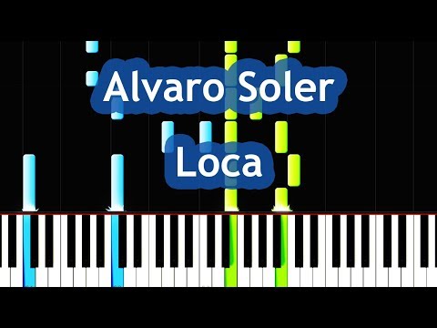 Loca - Alvaro Soler