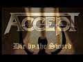 Accept Die By The Sword