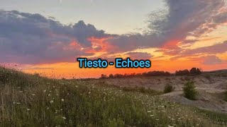 Tiesto - Echoes (Traducido al español)