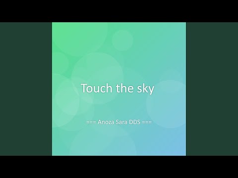 Touch the sky